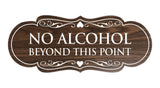 Designer No Alcohol Beyond this point Sign