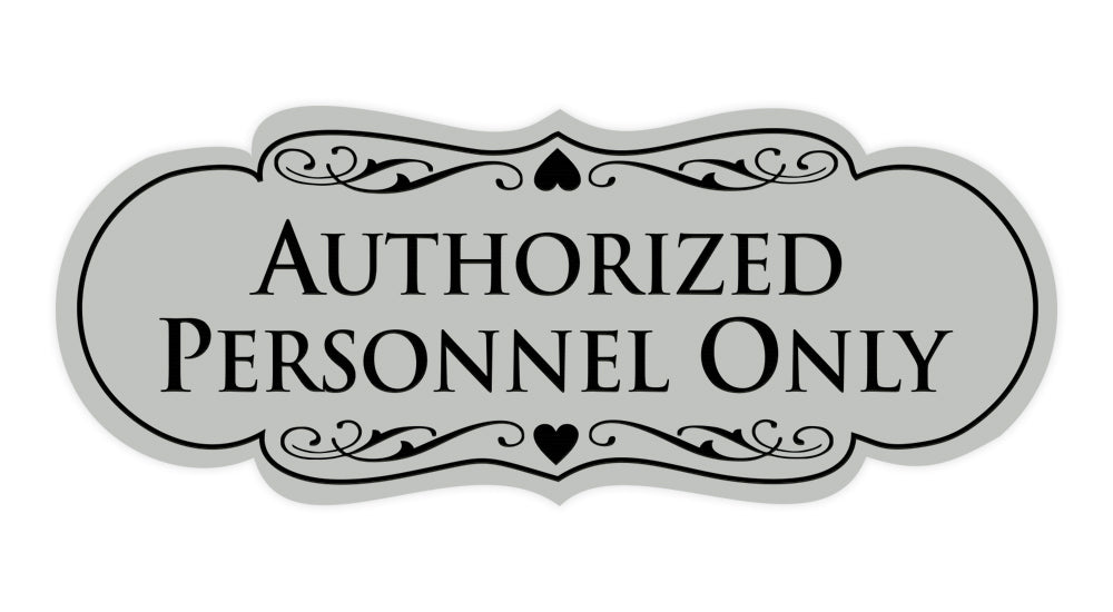 Designer Authorized Personnel Only Sign