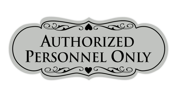 Designer Authorized Personnel Only Sign