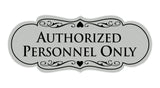 Designer Authorized Personnel Only Sign