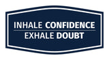 Signs ByLITA Fancy Inhale Confidence, Exhale Doubt Durable ABS Plastic | Laser Engraved | Easy Installation | Elegant Design Wall or Door Sign