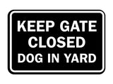 Classic Framed Keep Gate Closed Dog Sign