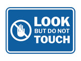 Signs ByLITA Classic Framed Look, But Do Not Touch Wall or Door Sign