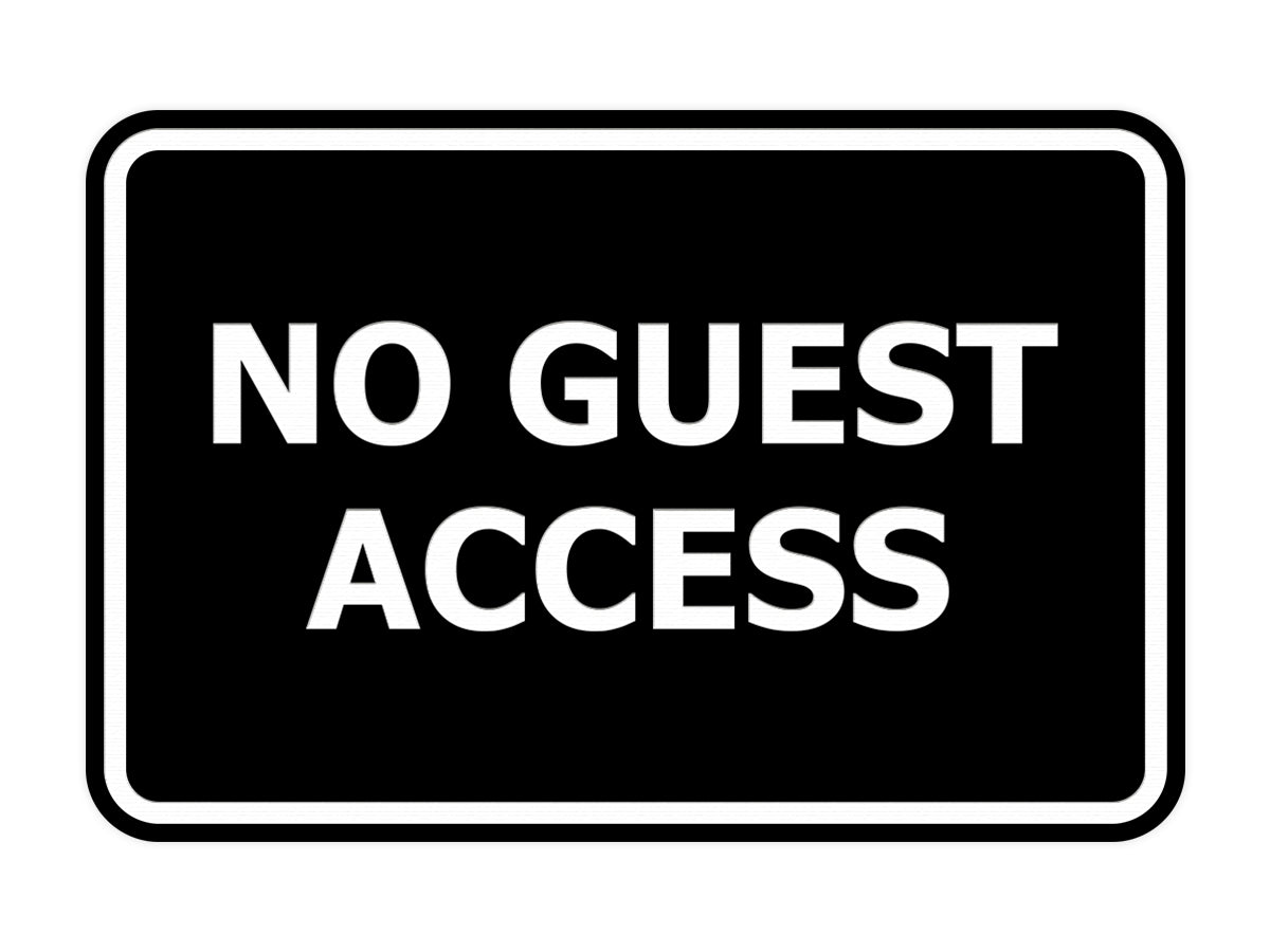 Classic Framed No Guest Access Sign