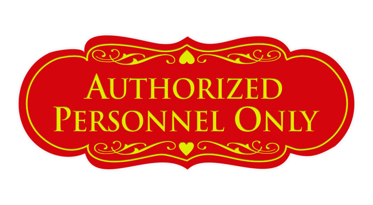 Designer Authorized Personnel Only Sign