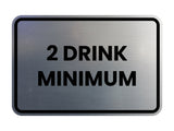 Classic Framed 2 Drink Miminum Sign