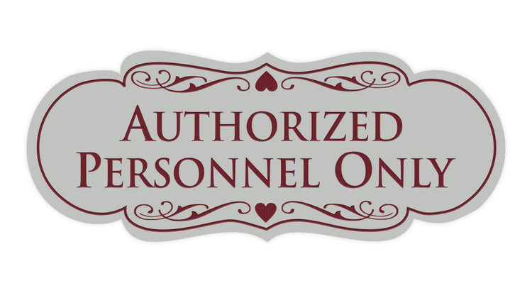 Designer Authorized Personnel Only Sign