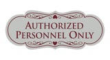 Designer Authorized Personnel Only Sign