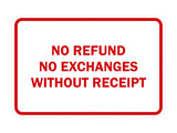 Classic Framed No Refund No Exchanges Without Receipt Sign