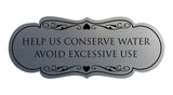 Designer Help Us Conserve Water Avoid Excessive Use Sign