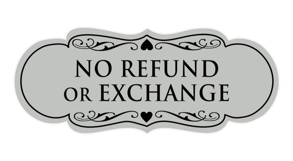 Designer No Refund Or Exchange Sign – Pacific Sign and Stamp