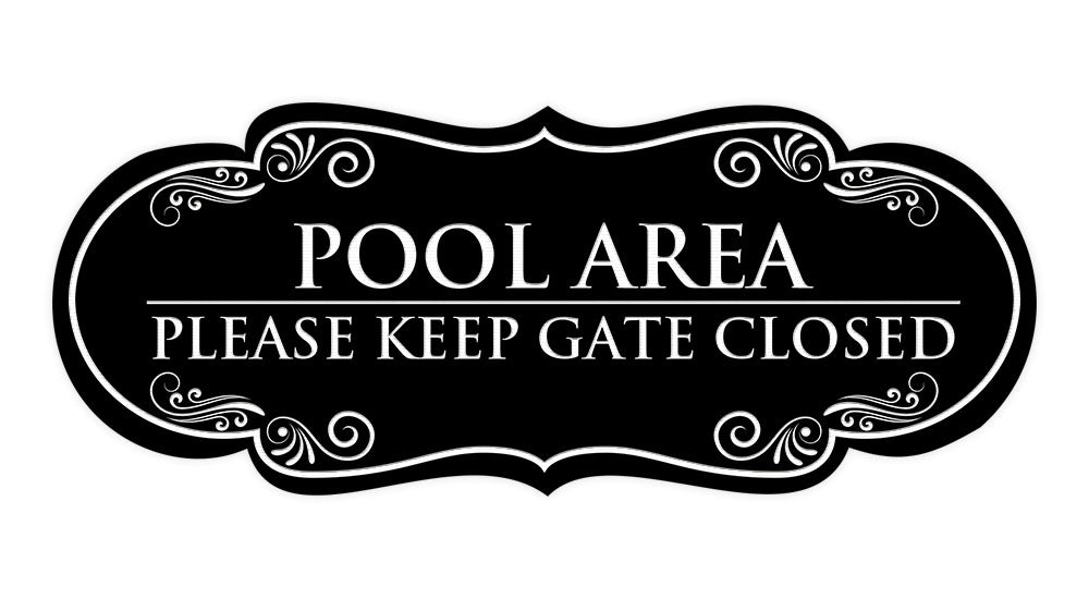 Signs ByLITA Designer Pool Area Please Keep Gate Closed Elegant Design Clear Messaging Durable Construction Easy Installation Wall or Door Sign