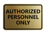 Classic Framed Authorized Personnel Only Sign
