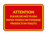 Classic Framed Attention Please Do Not Flush Paper Towels or Feminine Products in Toilets