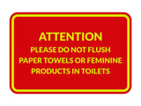 Classic Framed Attention Please Do Not Flush Paper Towels or Feminine Products in Toilets
