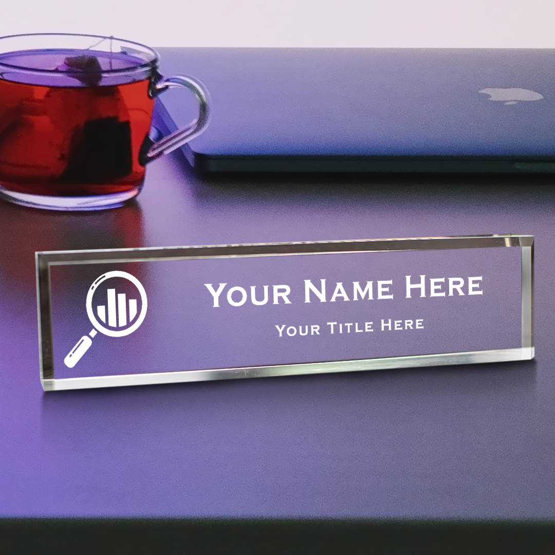 Analyst Themed, Personalized Acrylic Desk Sign (2 x 10")