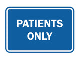 Classic Framed Patients Only Sign