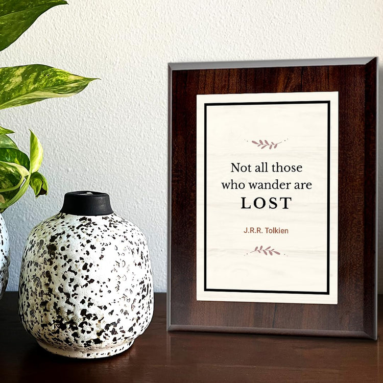 Not all those who wander are lost – J.R.R. Tolkien Decorative Wall Plaque With Easel Acrylic Stand | Great Literature Decor
