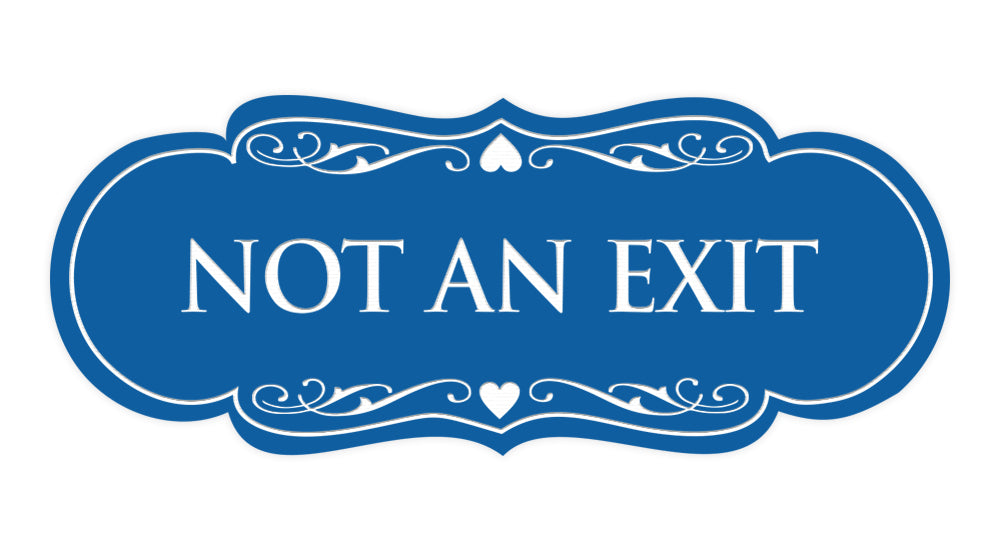 Designer Not An Exit Sign