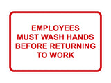 Classic Framed Employees Must Wash Hands Before Returning To Work
