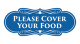 Signs ByLITA Designer Please Cover Your Food Sign