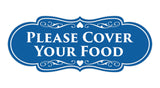 Signs ByLITA Designer Please Cover Your Food Sign