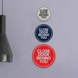 Signs ByLITA Circle Close Door Behind You Wall or Door Sign
