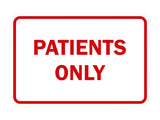 Classic Framed Patients Only Sign