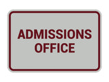 Classic Admissions Office Sign