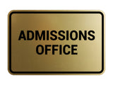 Classic Admissions Office Sign