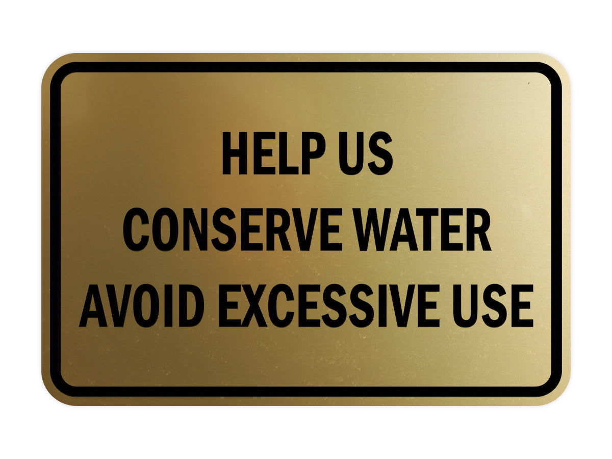 Classic Framed Help Us Conserve Water Avoid Excessive Use