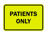 Classic Framed Patients Only Sign