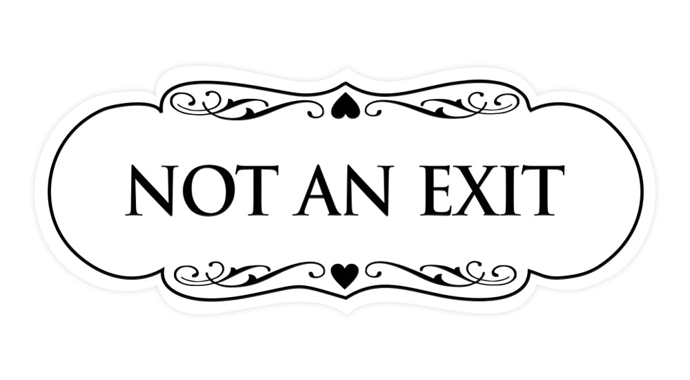 Designer Not An Exit Sign