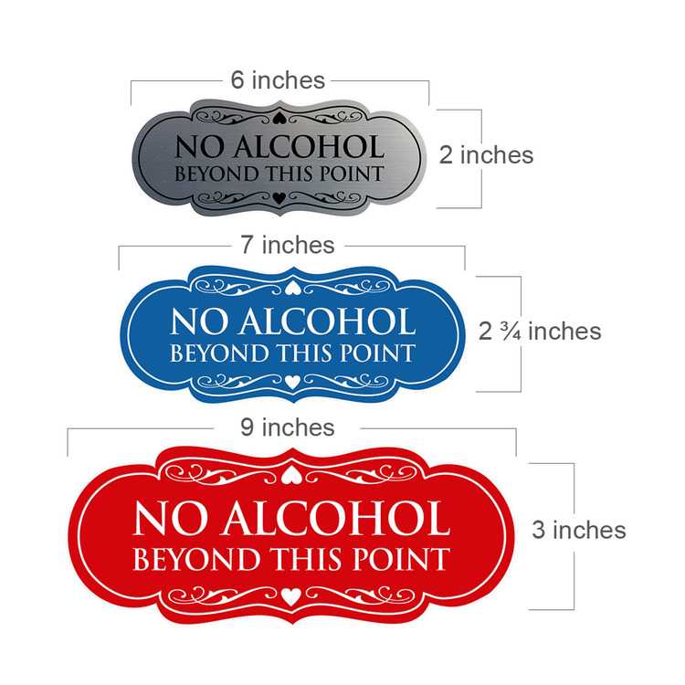 Designer No Alcohol Beyond this point Sign