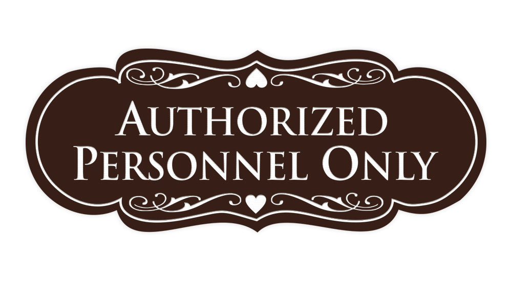 Designer Authorized Personnel Only Sign