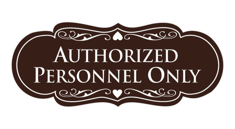 Designer Authorized Personnel Only Sign