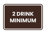 Classic Framed 2 Drink Miminum Sign
