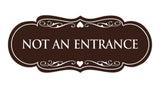 Designer Not An Entrance Sign