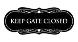 Designer Keep Gate Closed Sign