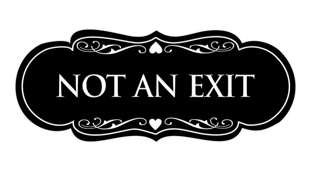 Designer Not An Exit Sign