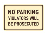 Signs ByLITA Classic Framed No Parking Violators Will Be Prosecuted Wall or Door Sign
