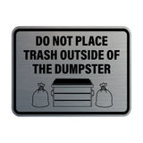Signs ByLITA Classic Framed Do Not Place Trash Outside Of The Dumpster Wall or Door Sign