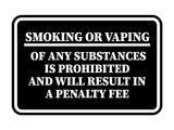 Signs ByLITA Classic Framed Smoking Or Vaping Of Any Substances Is Prohibited And Will Result In A Penalty Fee Wall or Door Sign