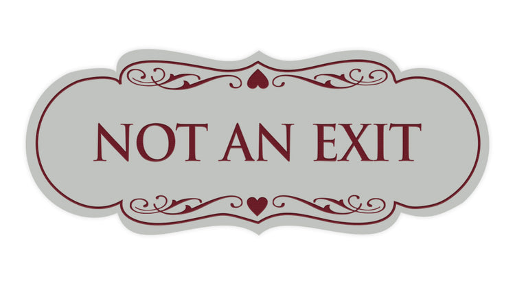Designer Not An Exit Sign