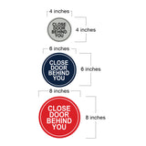 Signs ByLITA Circle Close Door Behind You Wall or Door Sign