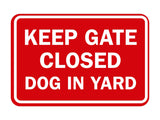 Classic Framed Keep Gate Closed Dog Sign
