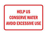 Classic Framed Help Us Conserve Water Avoid Excessive Use