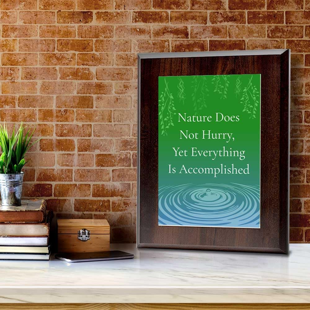 Nature Does Not Hurry, Yet Everything Is Accomplished Decorative Wall Plaque With Easel Acrylic Stand | Buddhist/Foreign Quotes