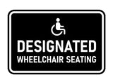 Signs ByLITA Classic Framed Designated Wheelchair Seating Wall or Door Sign