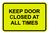 Classic Framed Keep Door Closed At All Times Sign